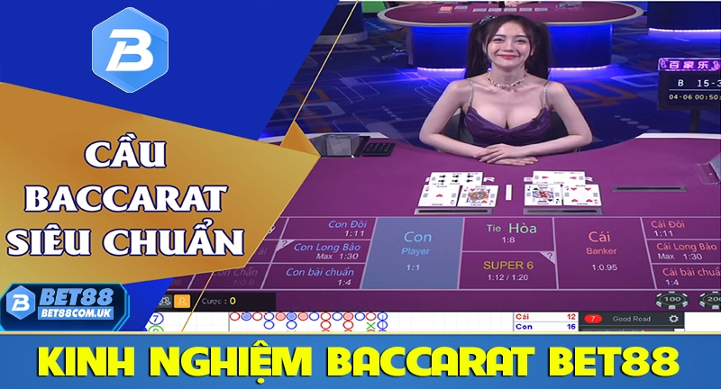 Baccarat Bet88 – Khám Phá Game Bài Được Chơi Nhiều Nhất 2025 7 Kinh nghiệm soi cầu bắt vị chơi baccarat luôn thắng