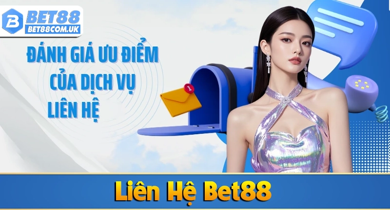 Liên hệ Bet88 6 Lưu ý khi liên hệ với Bet88