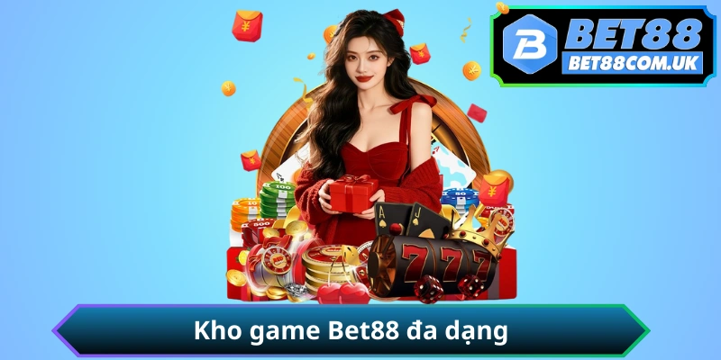 Trang chủ 14 Kho game Bet88 đa dạng